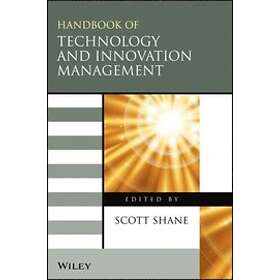 S Shane: The Handbook of Technology and Innovation Management