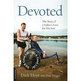 Dick Hoyt, Don Yaeger: Devoted