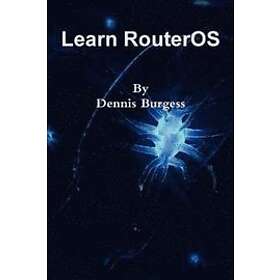 Dennis Burgess: Learn RouterOS