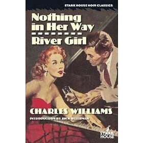 Charles Williams: Nothing in Her Way / River Girl