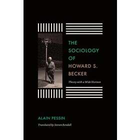 Alain Pessin: The Sociology of Howard S. Becker