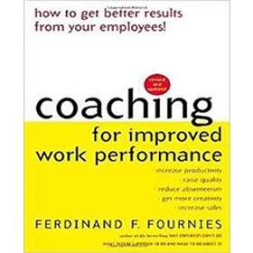 Ferdinand Fournies: Coaching for Improved Work Performance, Revised Edition