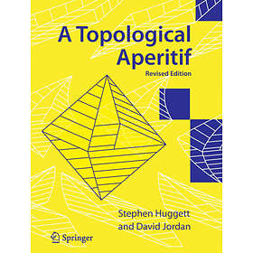 Stephen Huggett, David Jordan: A Topological Aperitif