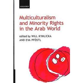 Will Kymlicka: Multiculturalism and Minority Rights in the Arab World
