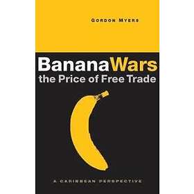 Gordon Myers: Banana Wars