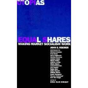 John E Roemer, Erik Olin Wright: Equal Shares