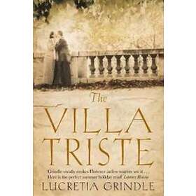 Lucretia Grindle: The Villa Triste
