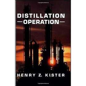 Henry Kister: Distillation Operation