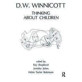 Donald W Winnicott: Thinking About Children