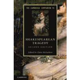 Claire McEachern: The Cambridge Companion to Shakespearean Tragedy