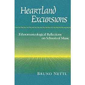Bruno Nettl: Heartland Excursions