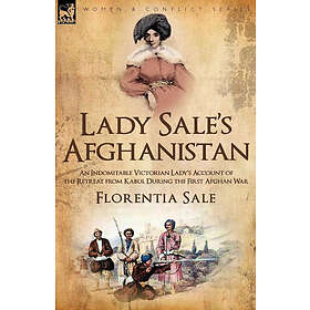 Lady Florentia Sale: Lady Sale's Afghanistan