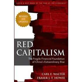 Carl Walter, Fraser Howie: Red Capitalism