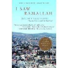 Mourid Barghouti: I Saw Ramallah