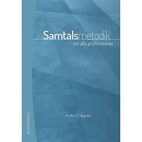 Anders Engquist: Samtalsmetodik för alla professioner