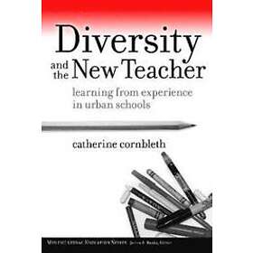 Catherine Corbleth: Diversity and the New Teacher