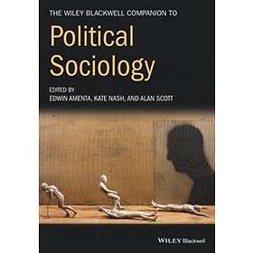 E Amenta: The Wiley-Blackwell Companion to Political Sociology
