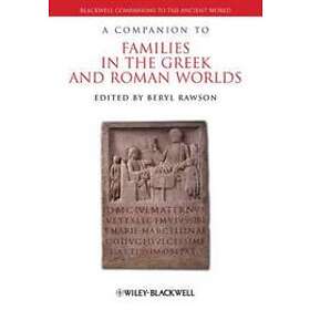 B Rawson: A Companion to Families in the Greek and Roman World
