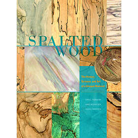 Sara C Robinson, Hans Michaelsen, Julia C Robinson: Spalted Wood