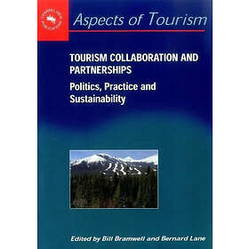 Bill Bramwell, Bernard Lane: Tourism Collaboration and Partnerships