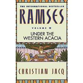 Christian Jacq: Ramses: Under the Western Acacia Volume V