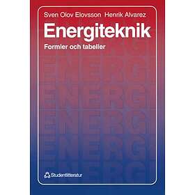 Sven Olov Elovsson, Henrik Alvarez: Energiteknik Formler och tabeller