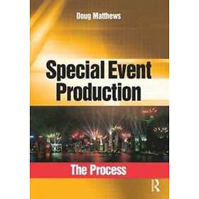 Doug Matthews: Special Event Production: The Process