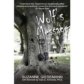 Suzanne Giesemann: Wolf's Message