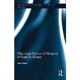 Ann Reed: Pilgrimage Tourism of Diaspora Africans to Ghana