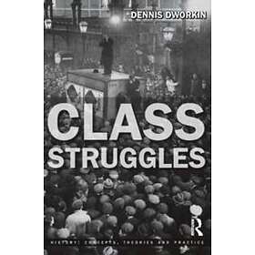 Dennis Dworkin: Class Struggles