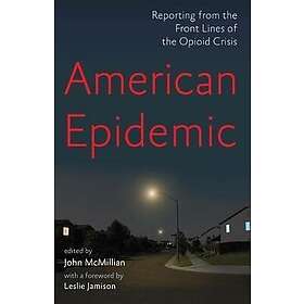John McMillian: American Epidemic