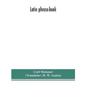 Carl Meissner: Latin phrase-book