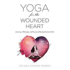 Tatiana Forero Puerta: Yoga for the Wounded Heart