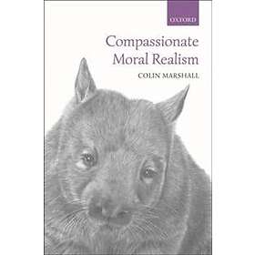 Colin Marshall: Compassionate Moral Realism