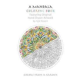 Glenn Abrams, Kyle Bowen: A Mandala Coloring Book: Featuring Original Hand Drawn