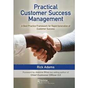 Rick Adams: Practical Customer Success Management