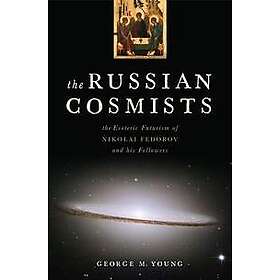 George M Young: The Russian Cosmists