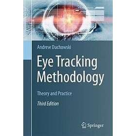 Andrew T Duchowski: Eye Tracking Methodology