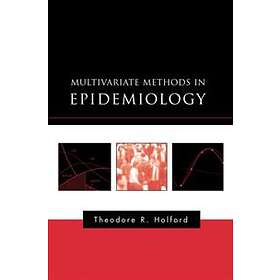 Theodore R Holford: Multivariate Methods in Epidemiology