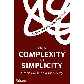 S Collinson, M Jay: From Complexity to Simplicity