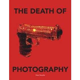 Peter Gravelle: The Death of Photography
