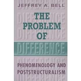 Jeffrey A Bell: The Problem of Difference