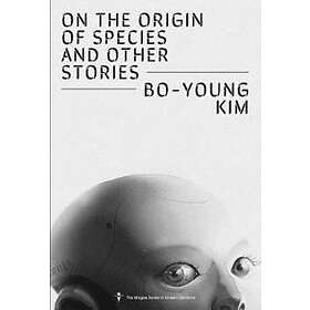 Bo-Young Kim, Sunyoung Park: On the Origin of Species and Other Stories