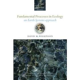 David M Wilkinson: Fundamental Processes in Ecology