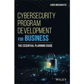 C Moschovitis: Cybersecurity Program Development for Business The Essential Planning Guide