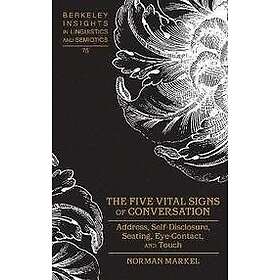 Norman Markel: The Five Vital Signs of Conversation