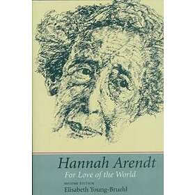 Elisabeth Young-Bruehl: Hannah Arendt