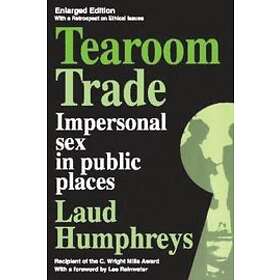 Laud Humphreys: Tearoom Trade