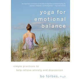 Bo Forbes: Yoga for Emotional Balance