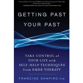 Francine Shapiro: Getting Past Your